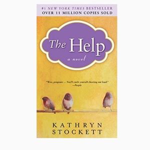 Kathryn Stockett
The Help